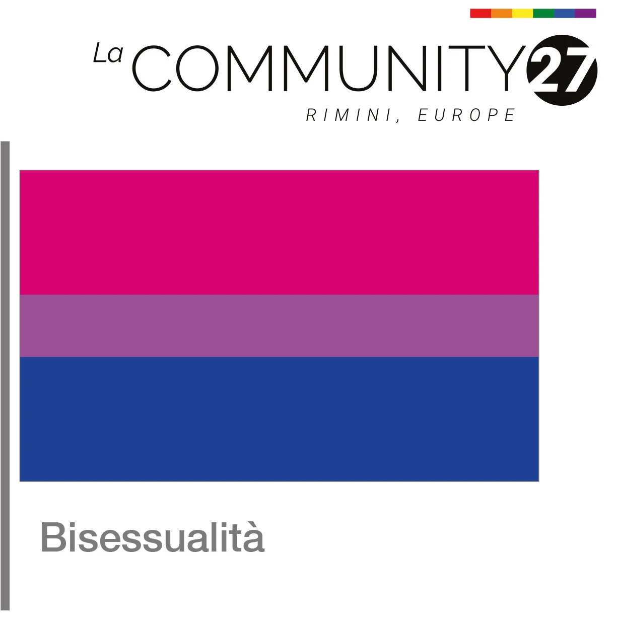 Bisessualità - bandiera LGBTQ in uso - La Communty 27