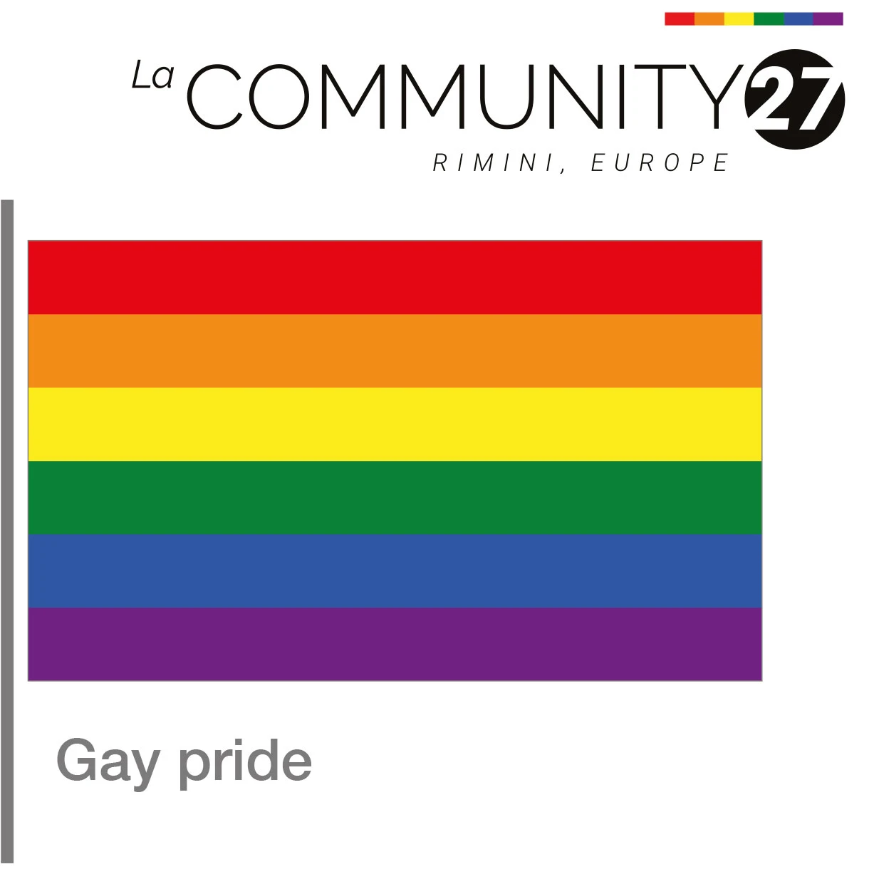 Gay pride - bandiera LGBTQ in uso - La Communty 27