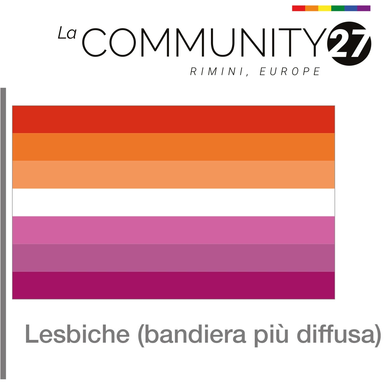 Lesbiche - bandiera LGBTQ in uso - La Communty 27