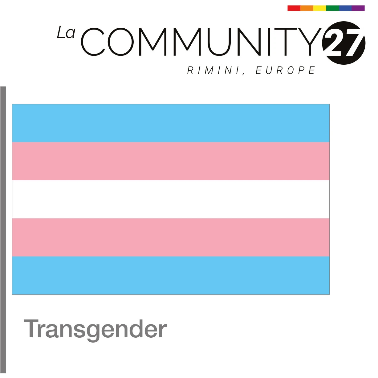 Transgender - bandiera LGBTQ in uso - La Communty 27